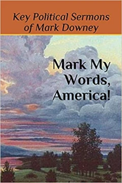 Mark My Words, America! book cover